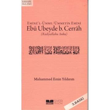 Ebu Ubeyde Bin Cerrah - Hilal Kara Abdullah