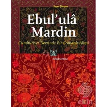 Ebul’ ula Mardin - Sezer Şimşek