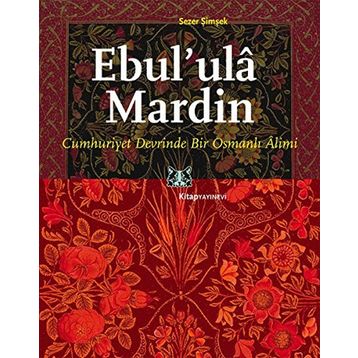 Ebul’ ula Mardin - Sezer Şimşek