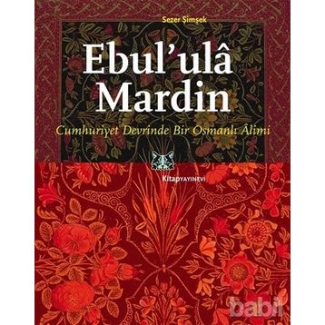 Ebul’ ula Mardin - Sezer Şimşek