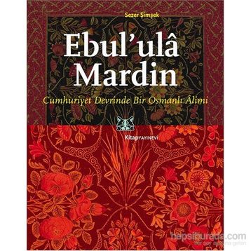 Ebul’ ula Mardin - Sezer Şimşek