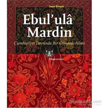 Ebul’ ula Mardin - Sezer Şimşek
