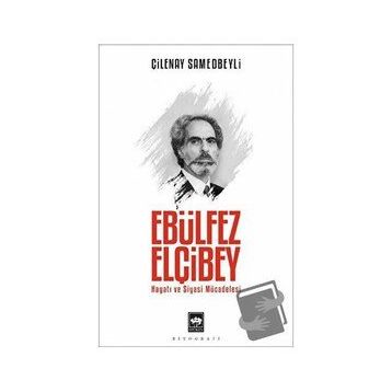 Ebülfez Elçibey - Çilenay Samedbeyli