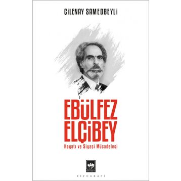 Ebülfez Elçibey - Çilenay Samedbeyli