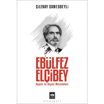 Ebülfez Elçibey - Çilenay Samedbeyli