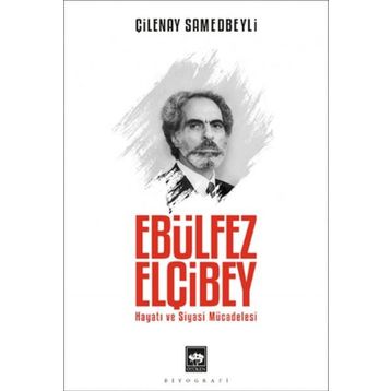 Ebülfez Elçibey - Çilenay Samedbeyli