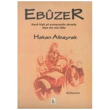 EBÛZER (KÜRTÇE) - HAKAN ALBAYRAK