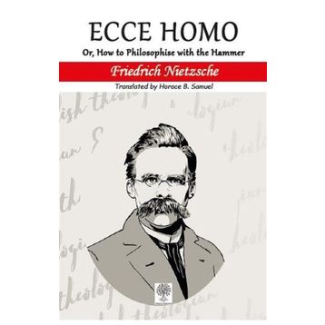 Ecce Homo - Friedrich Nietzsche
