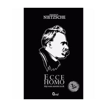 Ecce Homo - Friedrich Nietzsche