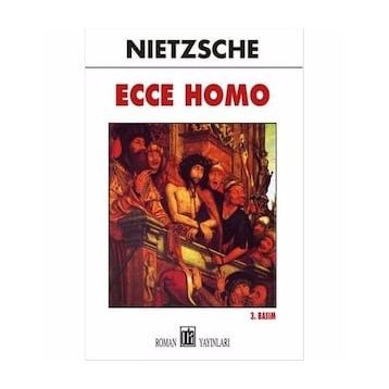 Ecce Homo - Friedrich Nietzsche