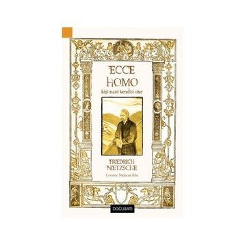 Ecce Homo - Friedrich Nietzsche