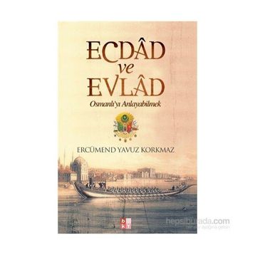 Ecdad ve Evlad - Ercümend Yavuz Korkmaz