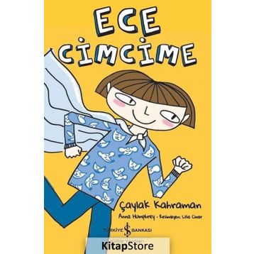Ece Cimcime - Çaylak Kahraman - Anna Humphrey