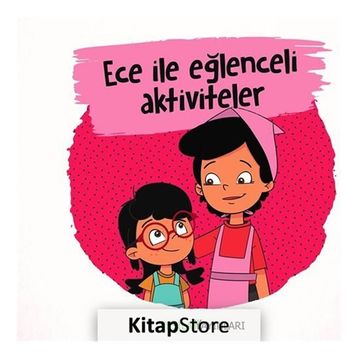 Ece ile Eğlenceli Aktiviteler - Kolektif