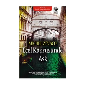 Ecel Köprüsünde Aşk - michel zevaco michel zevaco