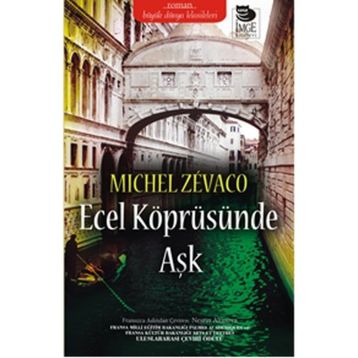 Ecel Köprüsünde Aşk - michel zevaco michel zevaco