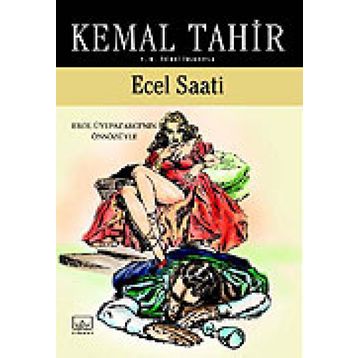 ECEL SAATI - KEMAL TAHIR