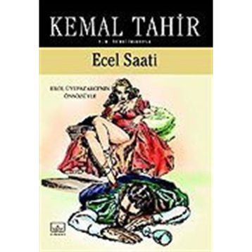 ECEL SAATI - KEMAL TAHIR
