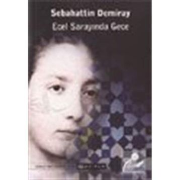 Ecel Sarayında Gece - Sebahattin Demiray