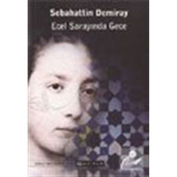 Ecel Sarayında Gece - Sebahattin Demiray