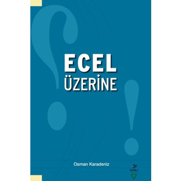 Ecel Üzerine - Osman Karadeniz