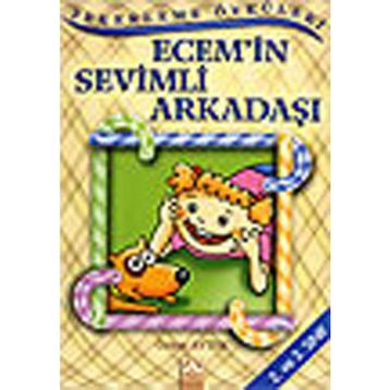 ECEM'IN SEVIMLI ARKADAŞI - ÖZLEM AYTEK