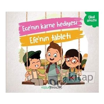 Ece'nin Karne Hediyesi - Efe'nin Tableti - Kolektif