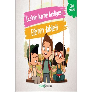 Ece'nin Karne Hediyesi - Efe'nin Tableti - Kolektif