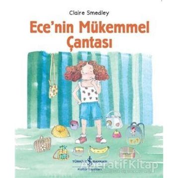 Ece’nin Mükemmel Çantası - Claire Smedley