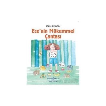 Ece’nin Mükemmel Çantası - Claire Smedley