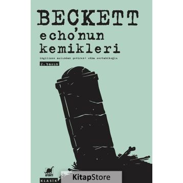 Echo’nun Kemikleri - Samuel Beckett