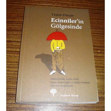 ECINNILER'IN GÖLGESİNDE - YEŞİM DİNÇER
