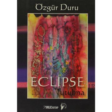 ECLIPSE TUTULMA - ÖZGÜR DURU