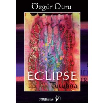 ECLIPSE TUTULMA - ÖZGÜR DURU