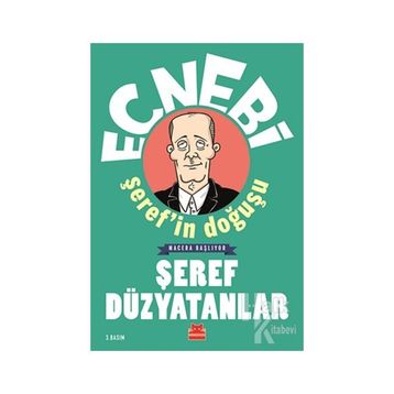 Ecnebi Şeref'in Doğuşu - Şeref Düzyatanlar