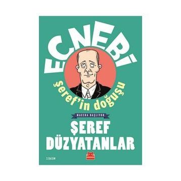 Ecnebi Şeref'in Doğuşu - Şeref Düzyatanlar