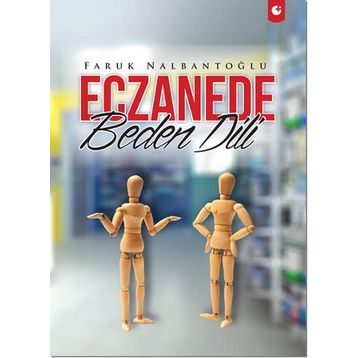 Eczanede Beden Dili - Faruk Nalbantoğlu