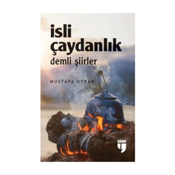 Edam İsli Çaydanlık - Mustafa Otrar
