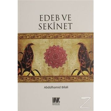 Edeb ve Sekinet - Abdülhamid Bilali