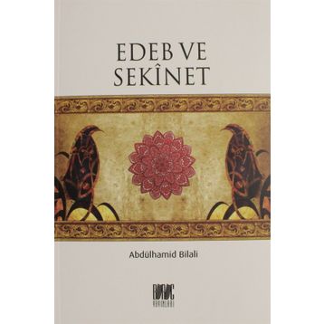 Edeb ve Sekinet - Abdülhamid Bilali