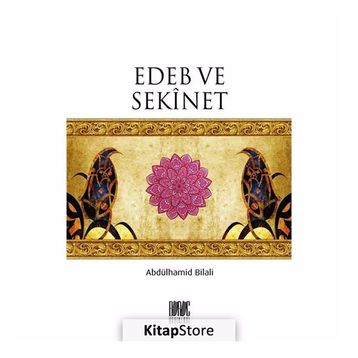 Edeb ve Sekinet - Abdülhamid Bilali