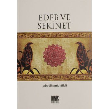 Edeb ve Sekinet - Abdülhamid Bilali