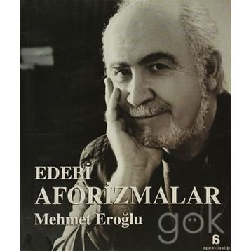 Edebi Aforizmalar - Mehmet Eroğlu