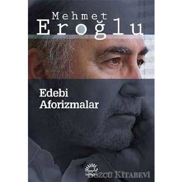 Edebi Aforizmalar - Mehmet Eroğlu
