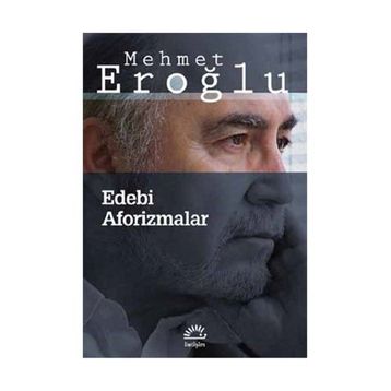 Edebi Aforizmalar - Mehmet Eroğlu