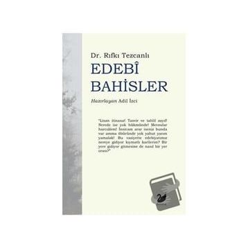 Edebi Bahisler - Rıfkı Tezcanlı