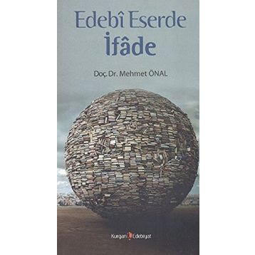 EDEBI ESERDE İFADE - MEHMET ÖNAL