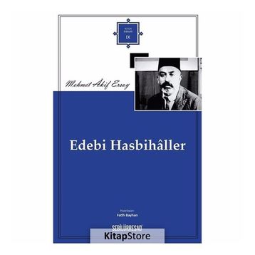 Edebi Hasbihaller - Mehmet Akif Ersoy