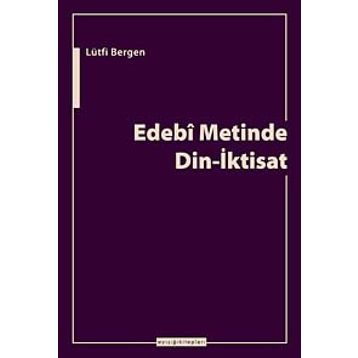 EDEBI METINDE DIN-İKTİSAT - LÜTFİ BERGEN