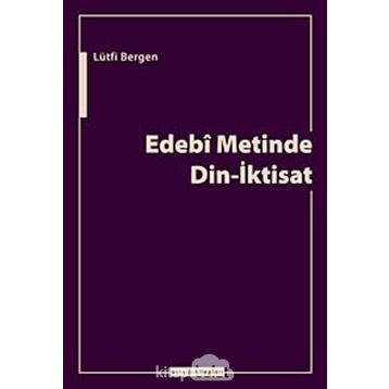 EDEBI METINDE DIN-İKTİSAT - LÜTFİ BERGEN
